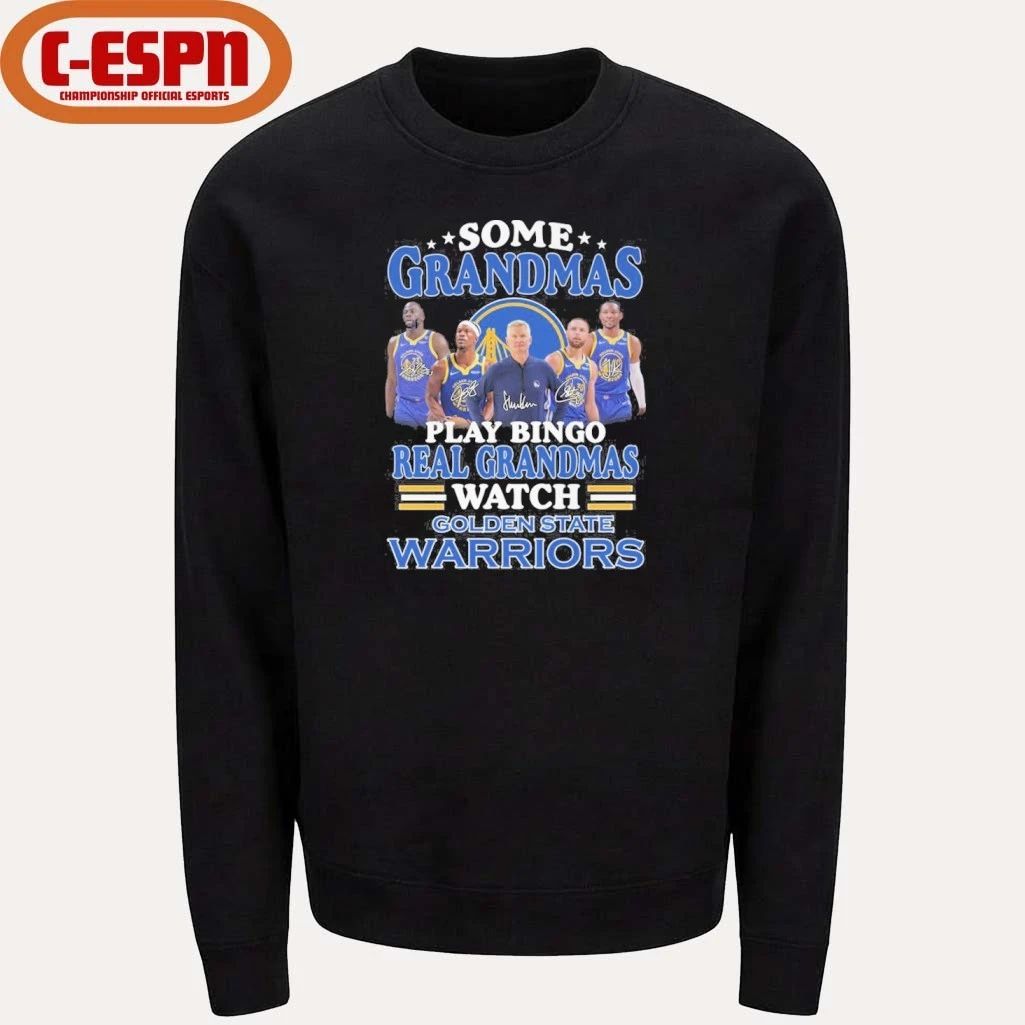 Some Grandmas Play Bingo Real Grandmas Watch Golden State Warriors Shirt