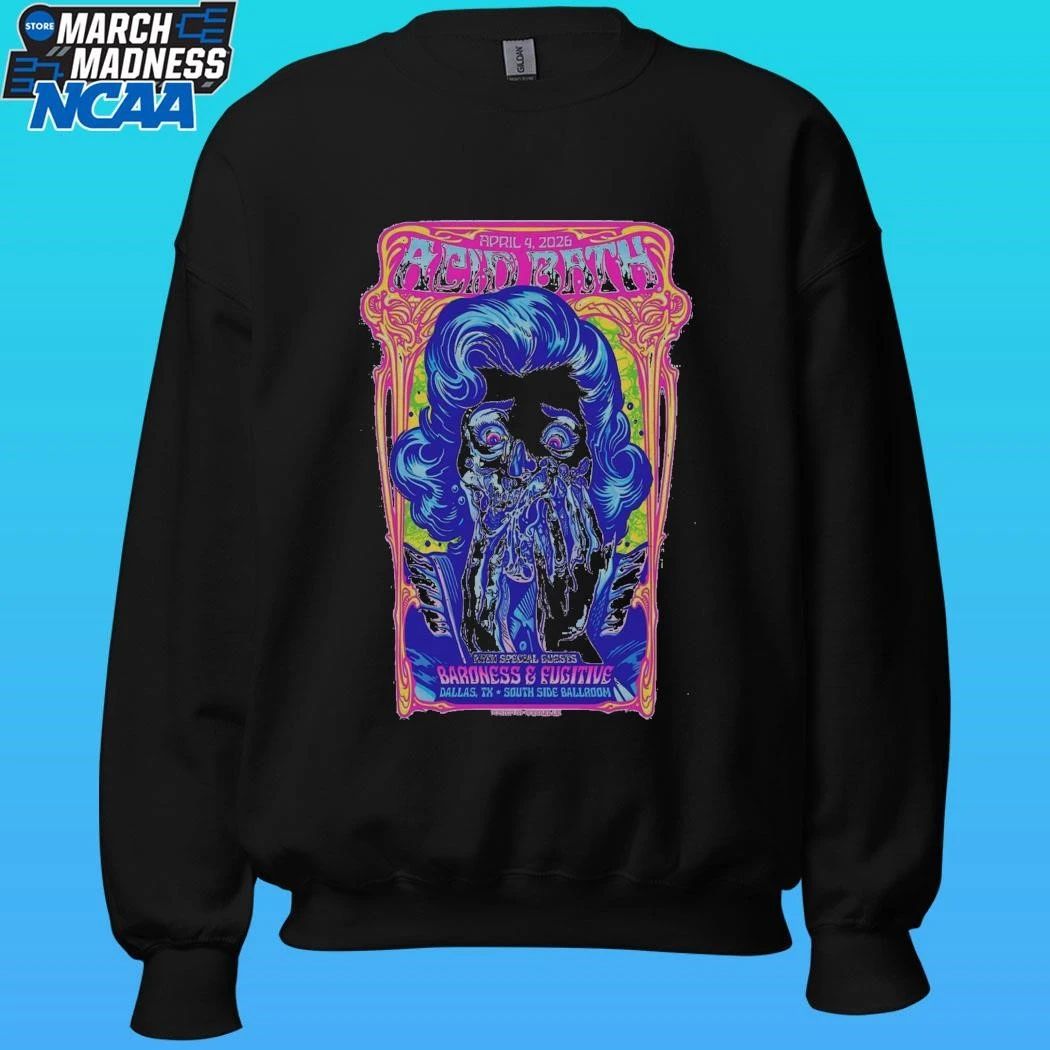 Acid Bath Dallas, Tx April 4, 2026 Poster Shirt