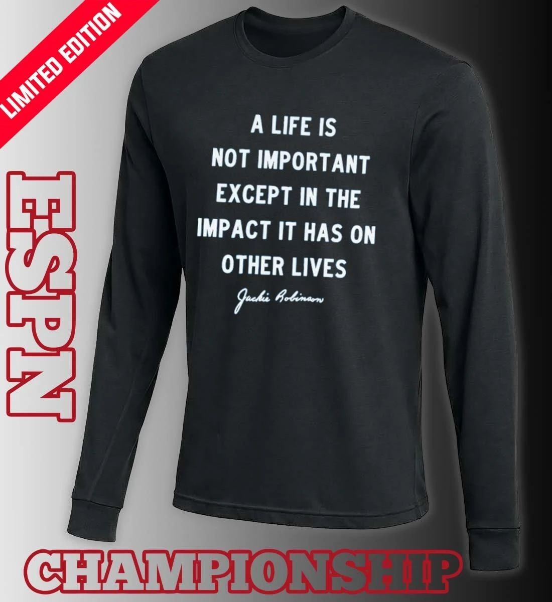 Jackie Robinson Brooklyn Dodgers a life is not important except in the impact shirt
