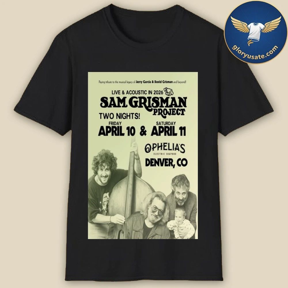 Sam Grisman Project April 10-11 2026 Denver, CO Poster Shirt