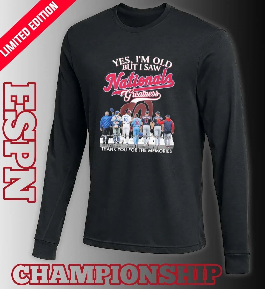 Yes, I’m Old But I Saw Washington Nationals Legends Greatness T-Shirt