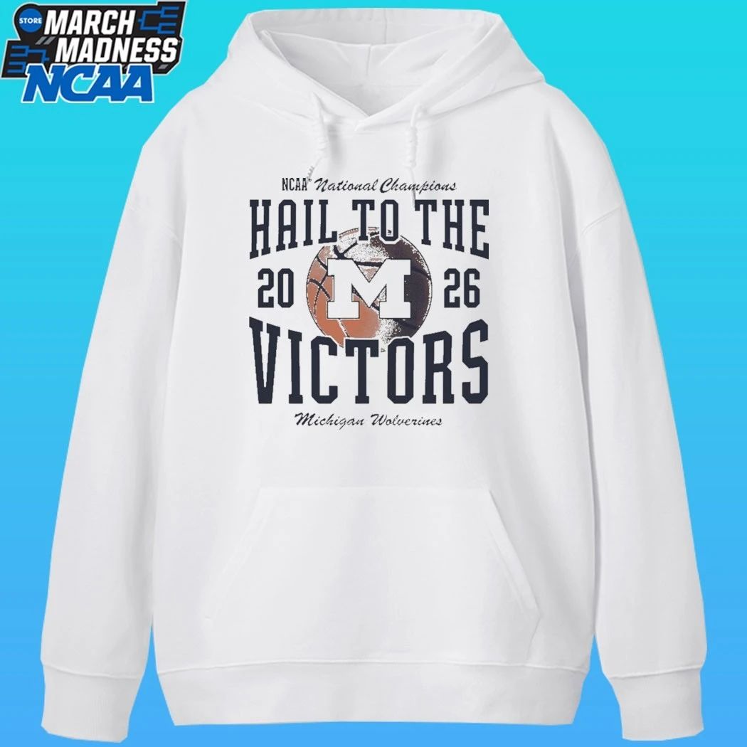 Michigan Wolverines Men’s Basketball 2026 NCAA National Champions Hail To The Victors Shirt