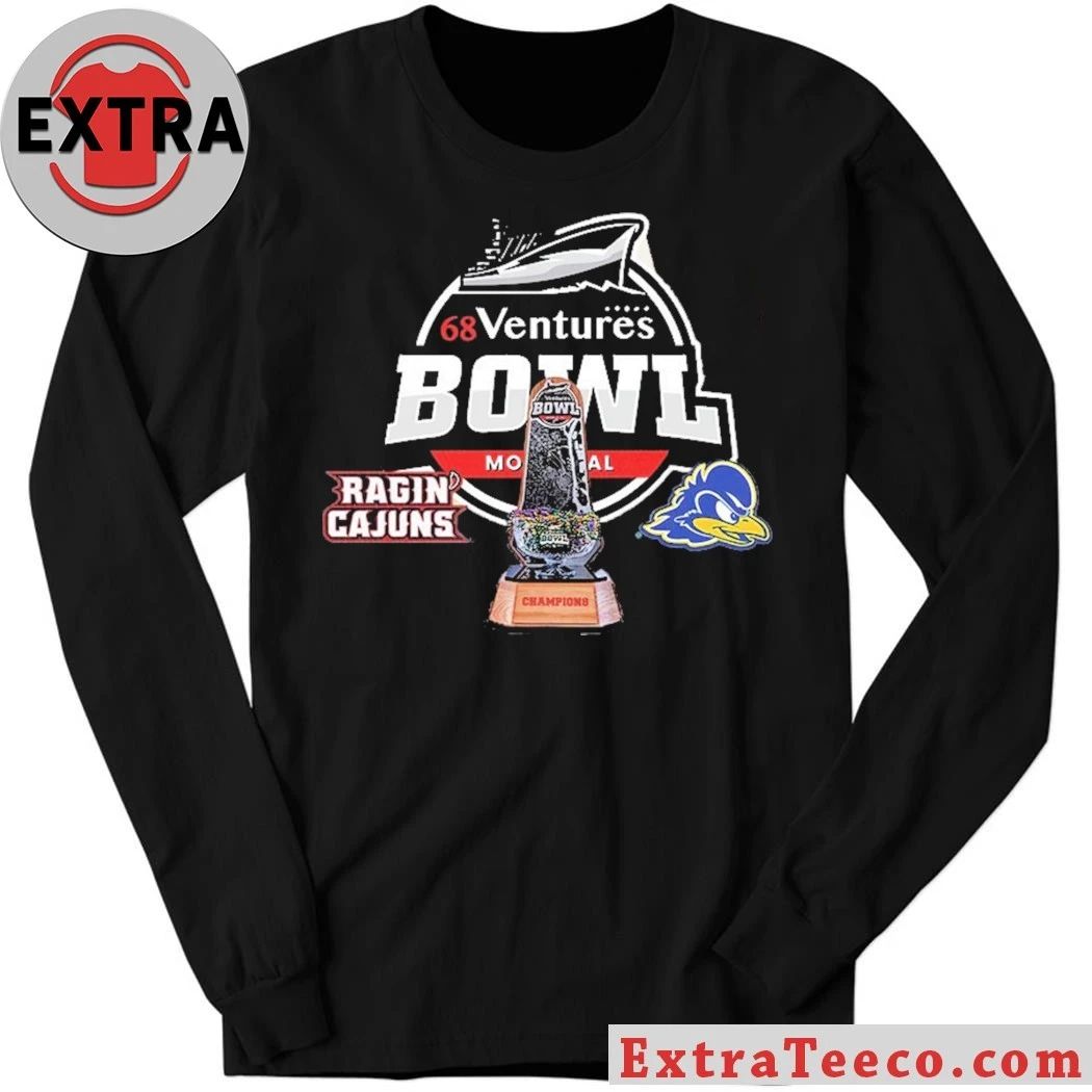 68 Ventures Bowl Louisiana Ragin’ Cajuns Versus Delaware Fightin’ Blue Hens Bowl Season College Football 2025 2026 Logo Shirt