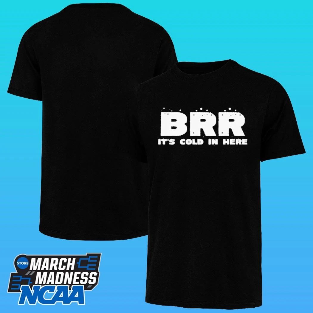 Brr There Must Be Some Frost In The Atmosphere Shirt