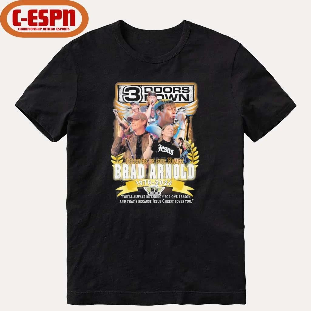 3 Doors Down Brad Arnold 1978-2026 Forever In Our Heart Shirt