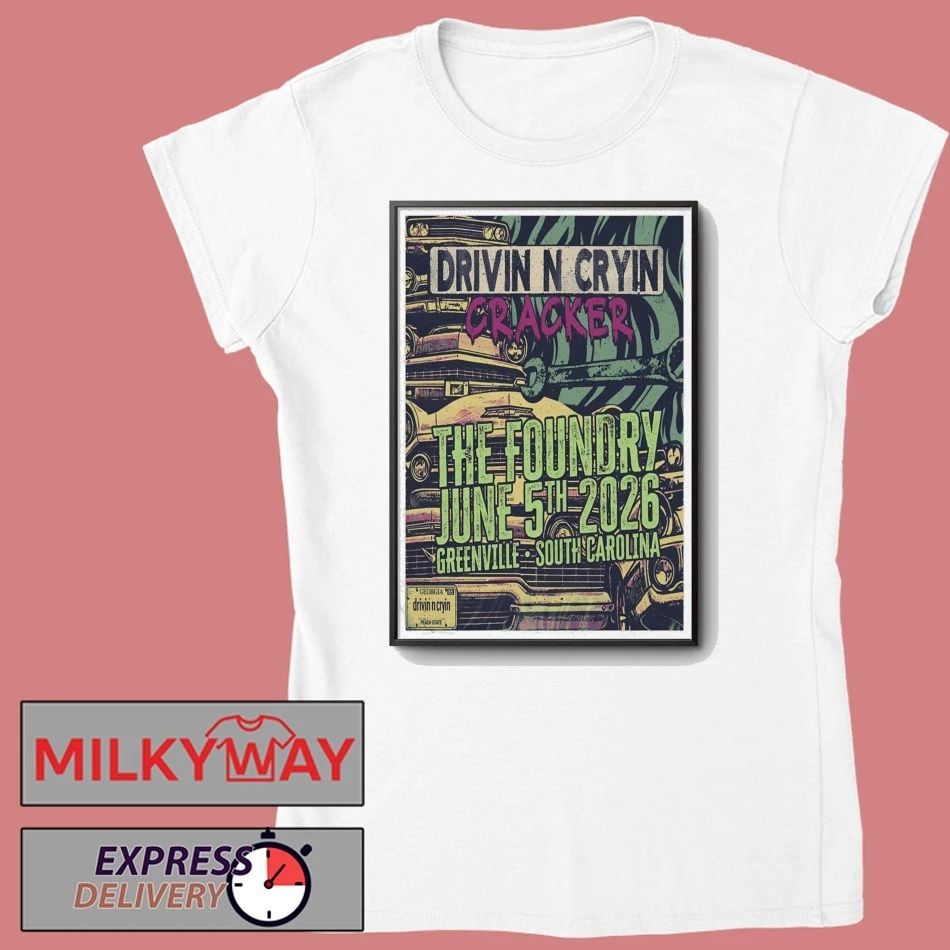 Drivin N Cryin Jun 5 2026 The Foundry In Greenville SC Poster shirt