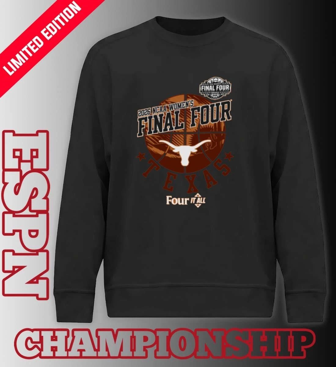 Texas Longhorns Four It All Women’s Final Four 2026 Shirt