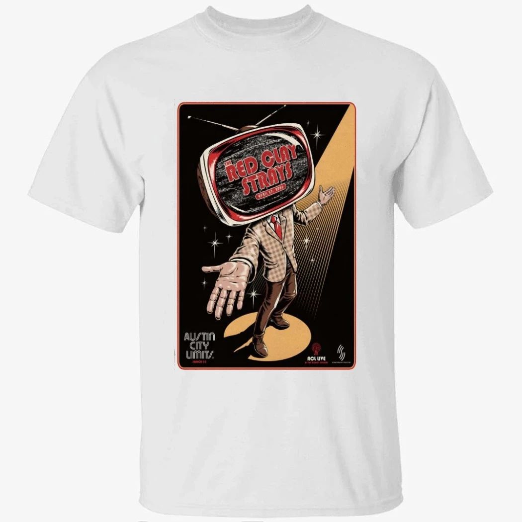 The Red Clay Strays In Austin TX On April 27-2026 Shirt