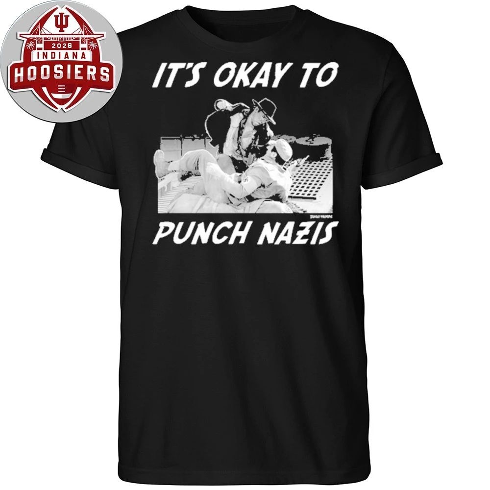It’s Okay To Punch Nazis Shirt