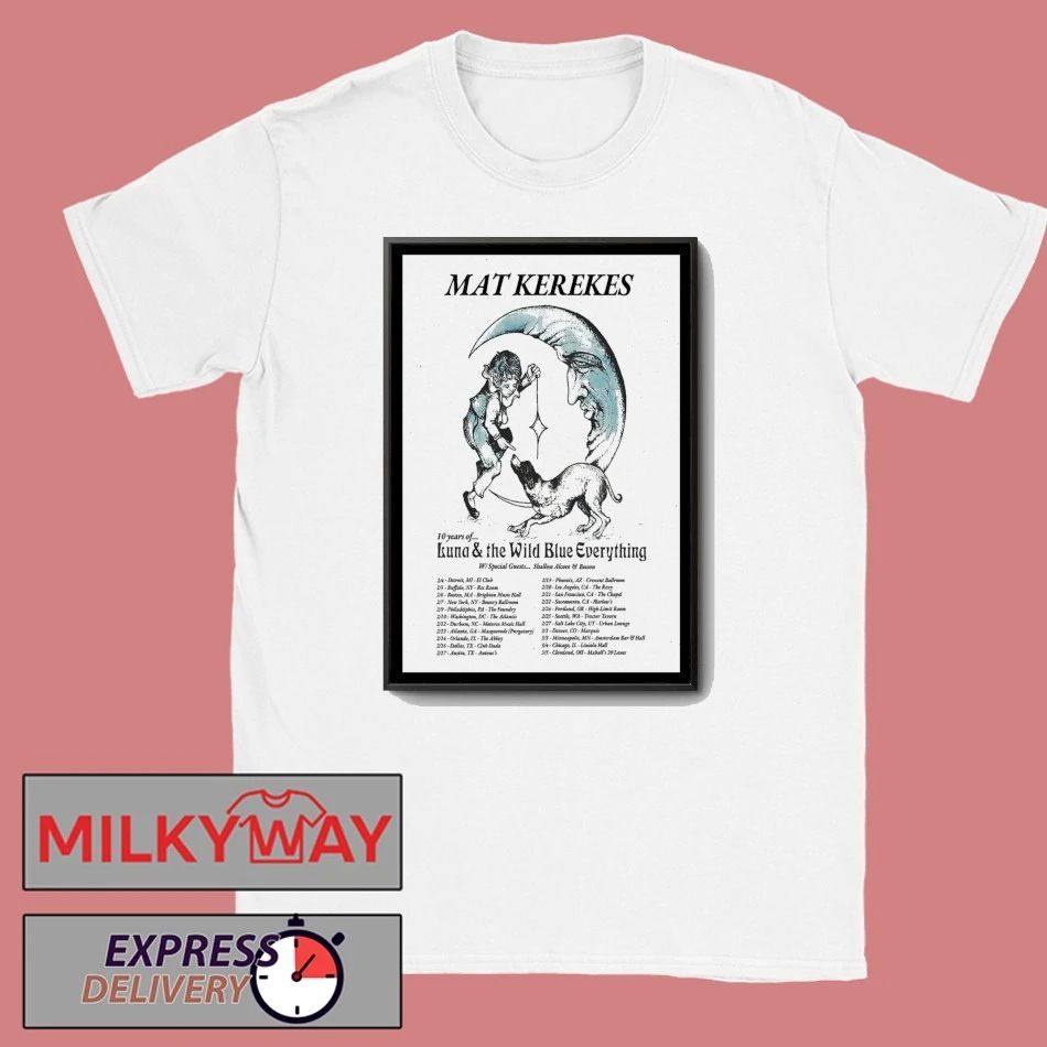 Mat Kerekes 10 Years Of Luna The Wild Blue Everything Tour 2026 Poster shirt