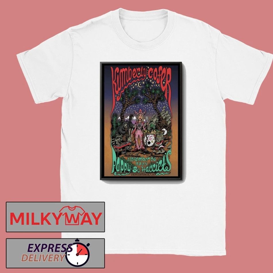 Kimberly Cofer Pappy-Harriet’s Pioneertown, CA November 26 2025 Poster shirt