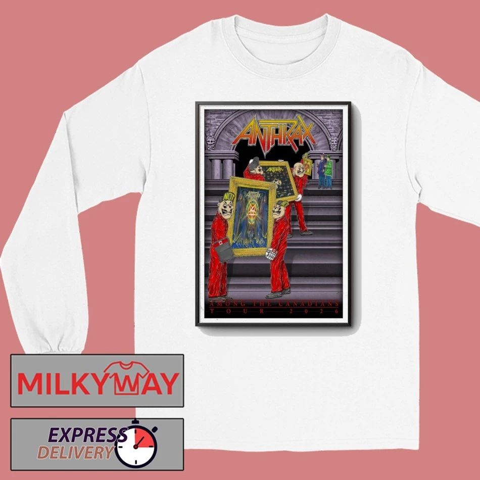 Anthrax 2026 Among The Canadians Tour Poster shirt