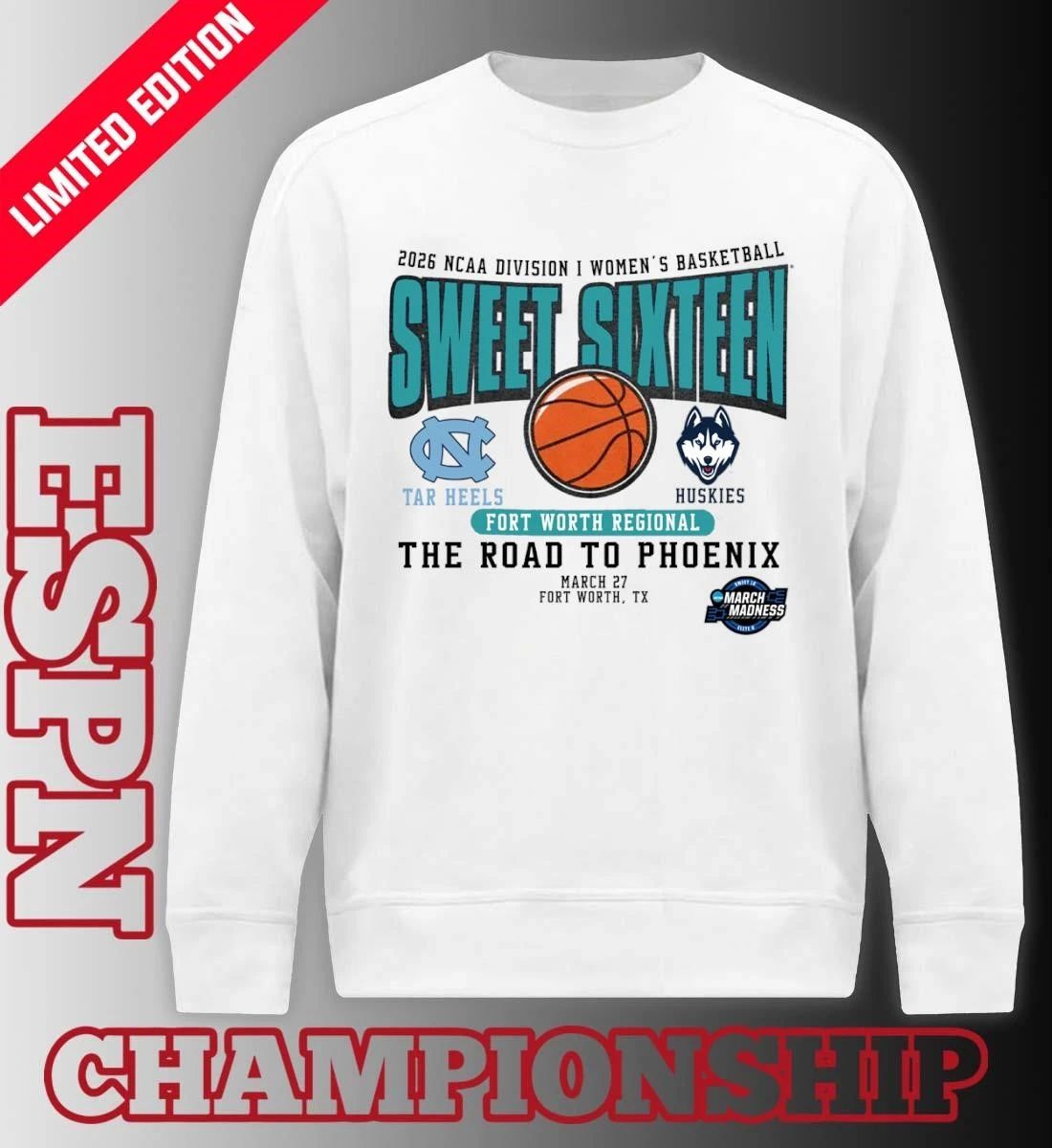 North Carolina Vs Uconn 2026 NCAA DI Women’s Basketball Sweet Sixteen T-Shirt