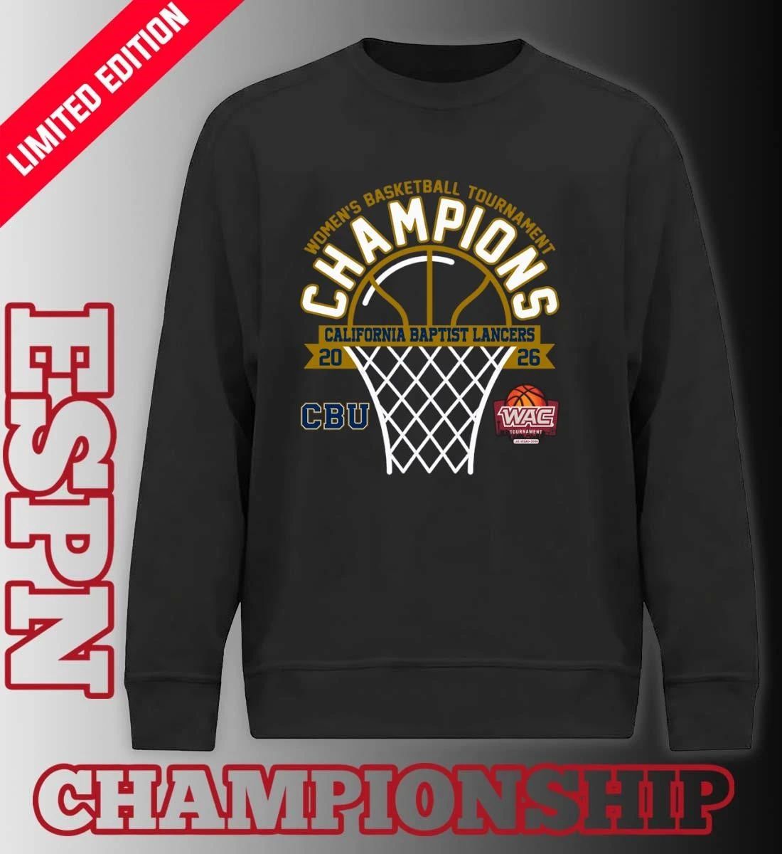 WAC Women’s Basketball Tournament Champions 2026 California Baptist Lancers T-Shirt