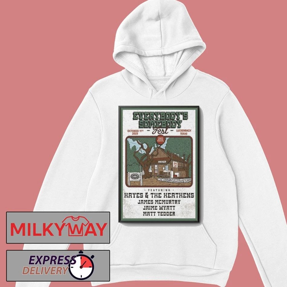 Everybody’s Somebody Fest 10.11.2025 Luckech TX Ft Hayes Carll Poster shirt