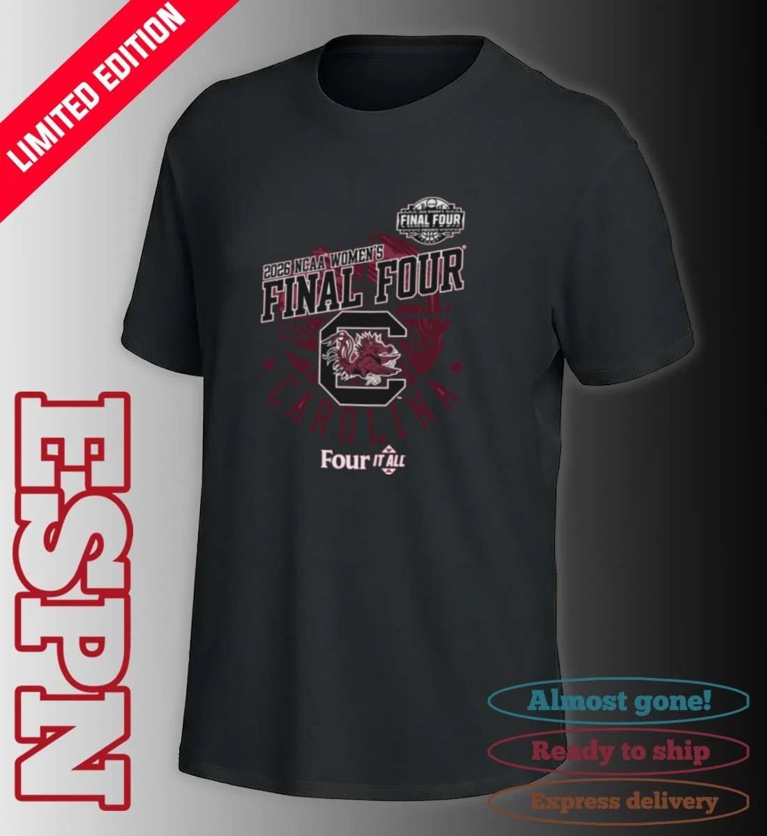 South Carolina Gamecocks Four It All Women’s Final Four 2026 Shirt