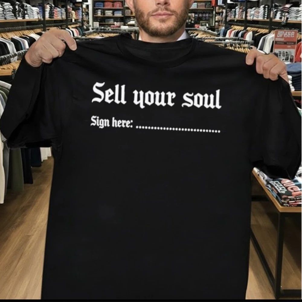 Sell Your Soul Sign Here Sweatshirt