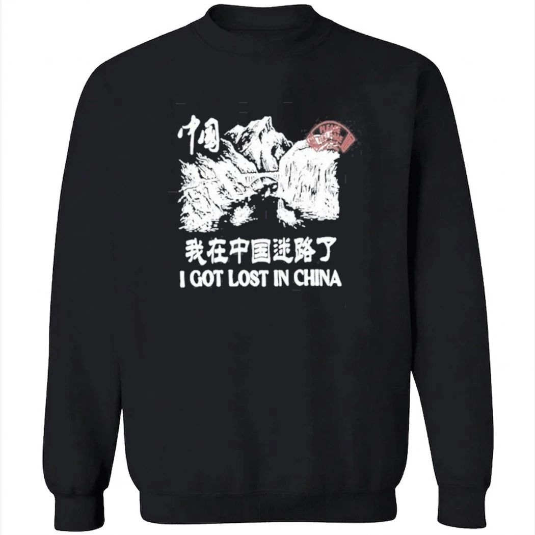 Tip 2 Tip I Got Lost In China Shirt