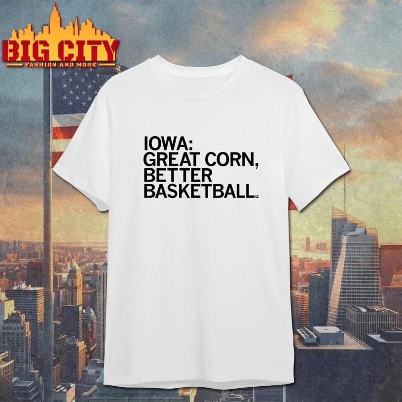 Iowa Great Corn Better Basketball Graphic Shirt