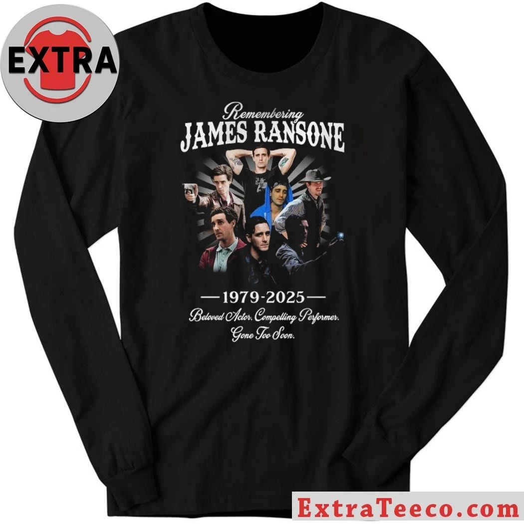 Remembering James Ransone 1979 2025 Beloved Actor Compelling Performance Gone Too Soon Hoodie Shirt