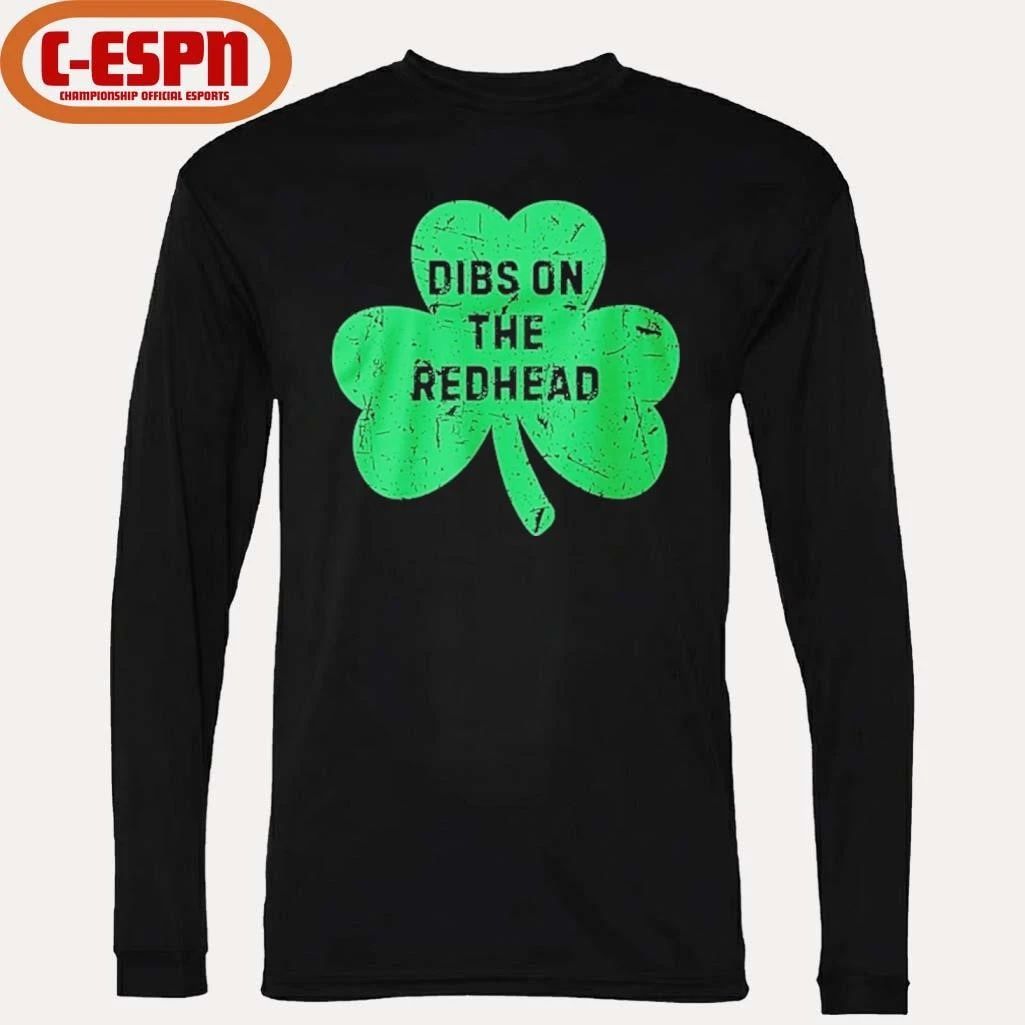 St Patricks Day Dibs On The Redhead Irish Shamrock Shirt