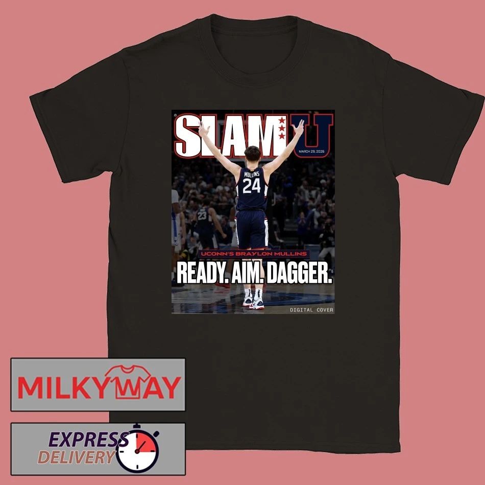 Braylon Mullins Uconn Huskies Men’s Basketball SLAMU Cover March 29 2026 Ready Aim Dagger T-Shirt