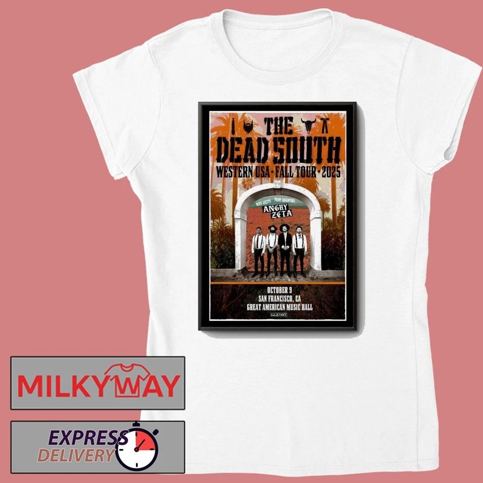 Poster The Dead South Tour San Francisco, CA 10.09.2025 shirt