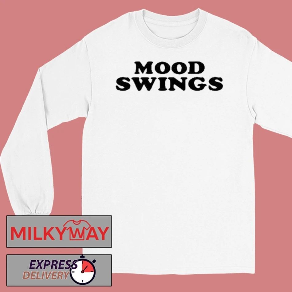 Mood Swings Shirt