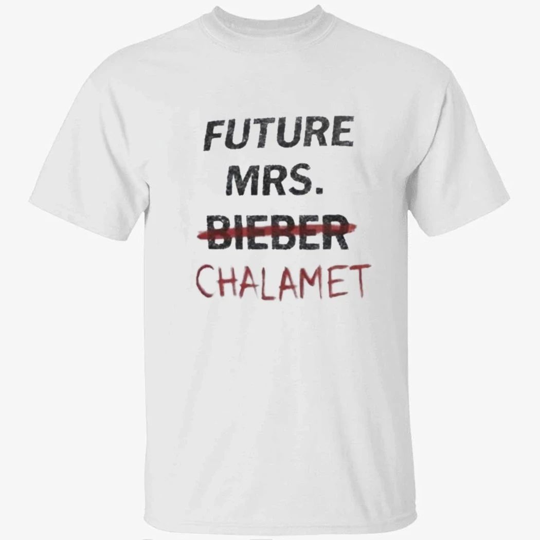 Future Mrs Chalamet Kylie Coachella Shirt