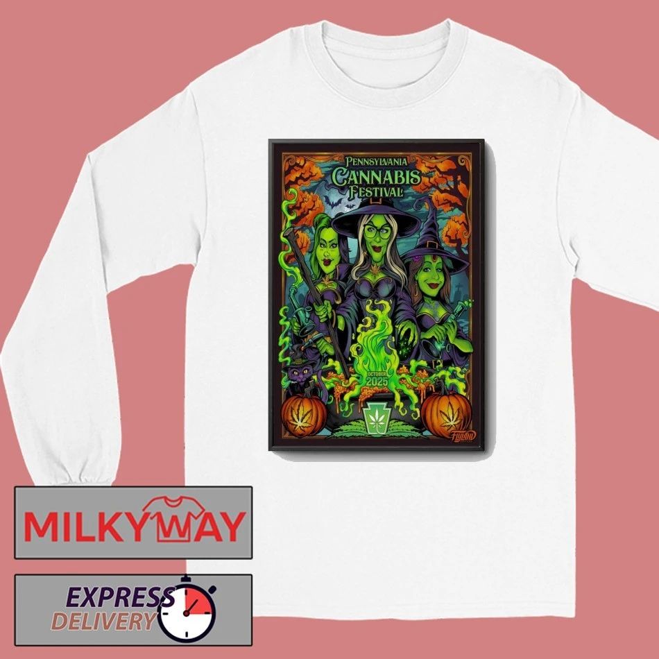 Pennsylvania Cannabis Festival October 2025 Shows Poster shirt