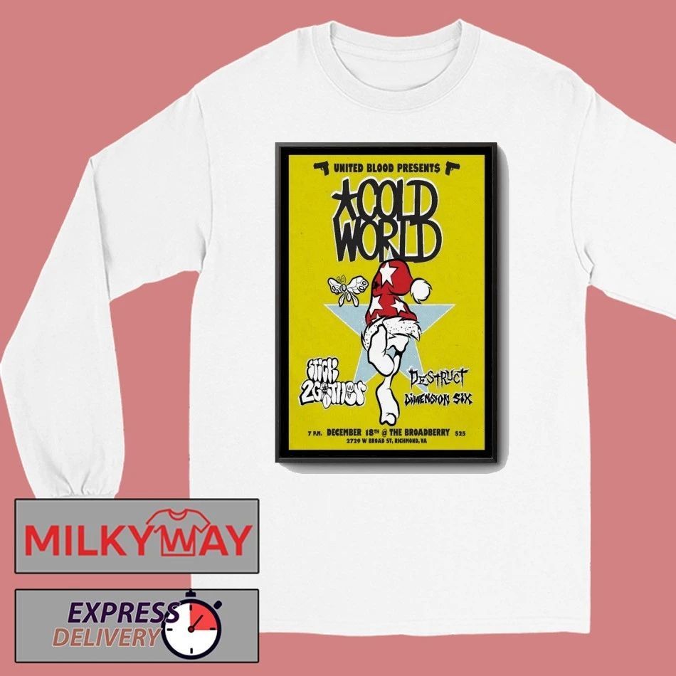 Cold World The Broadberry Richmond Dec 18 2025 Poster shirt