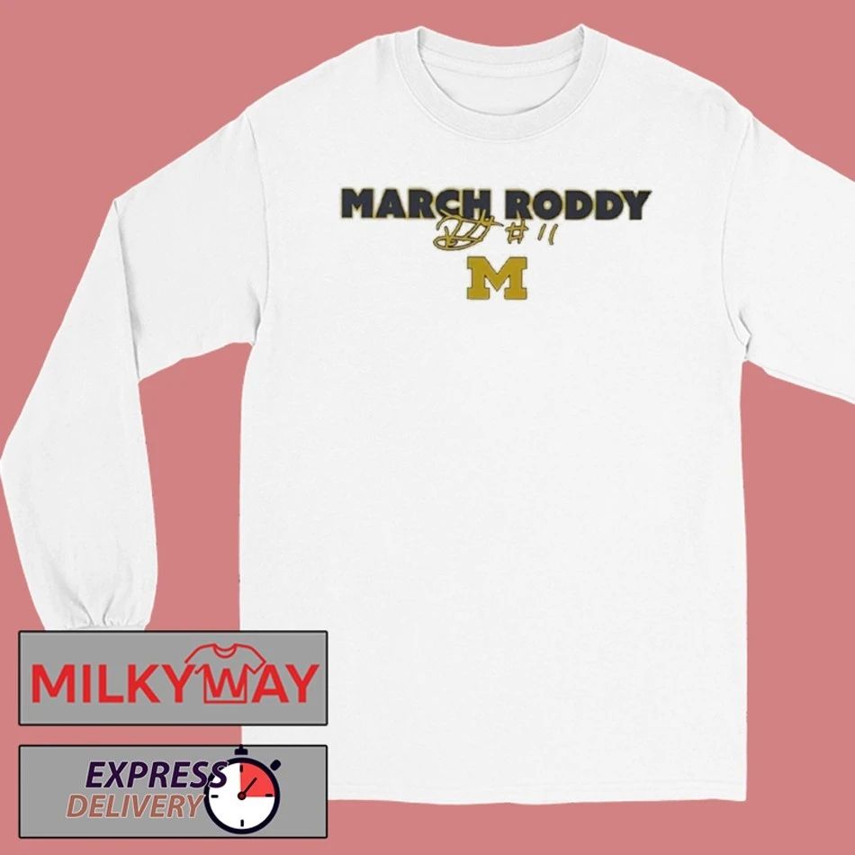 Michigan Wolverines March Roddy Signature 2026 shirt
