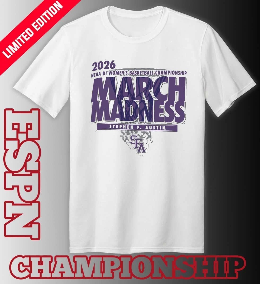 Stephen F. Austin 2026 NCAA DI Women’s Basketball March Madness – First Four Shirt