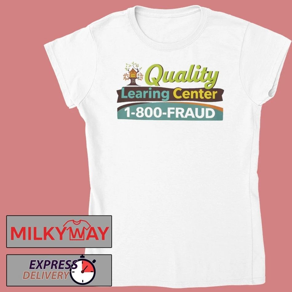 Funny The Quality Learning Center 2026 Shirt