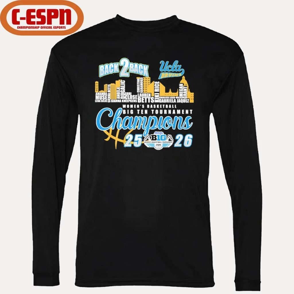 Ucla Bruins Back 2 Back Big Ten Women’s Basketball Tournament Champions Skyline Player Name Shirt