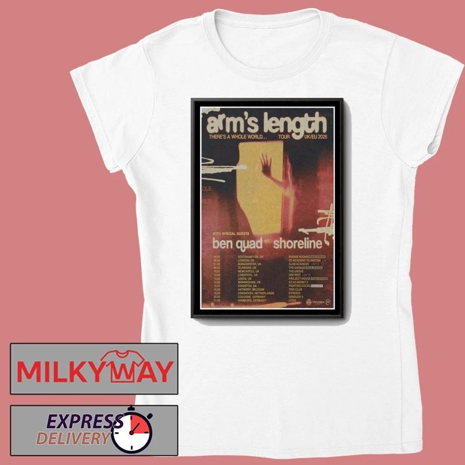 Arm’s Length There’s A Whole World Tour UK EU 2026 Poster shirt
