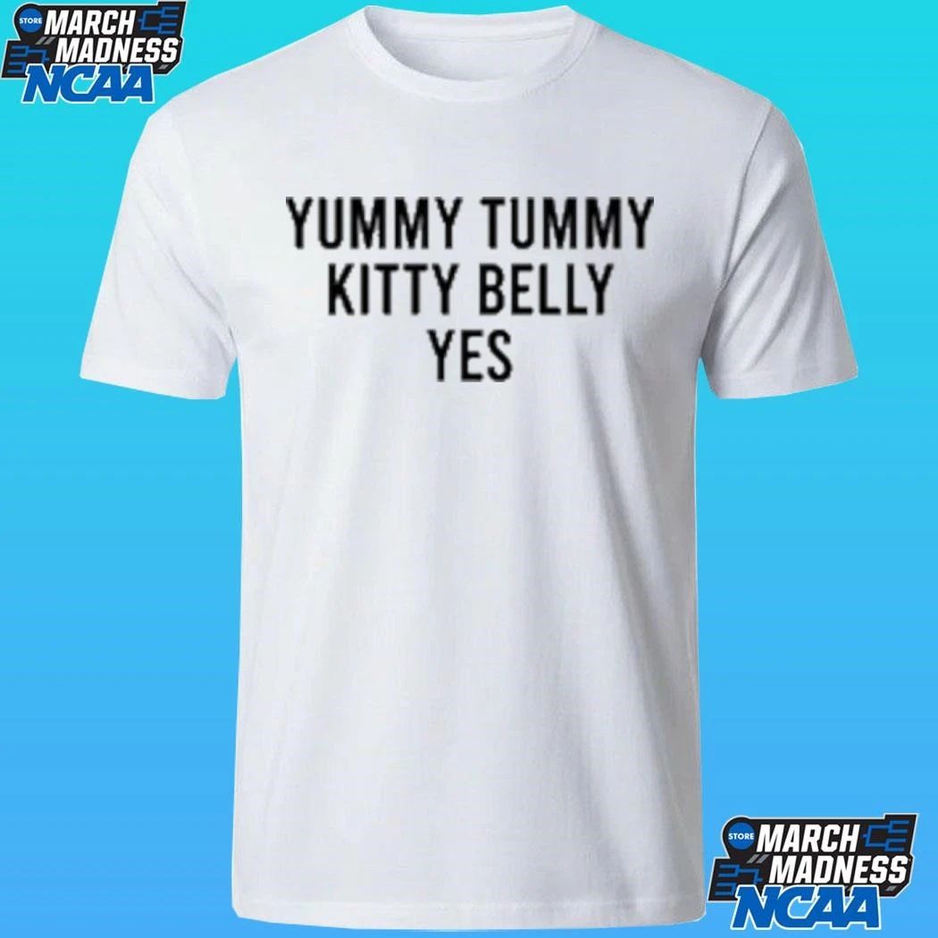 Yummy Tummy Kitty Belly Yes Shirt