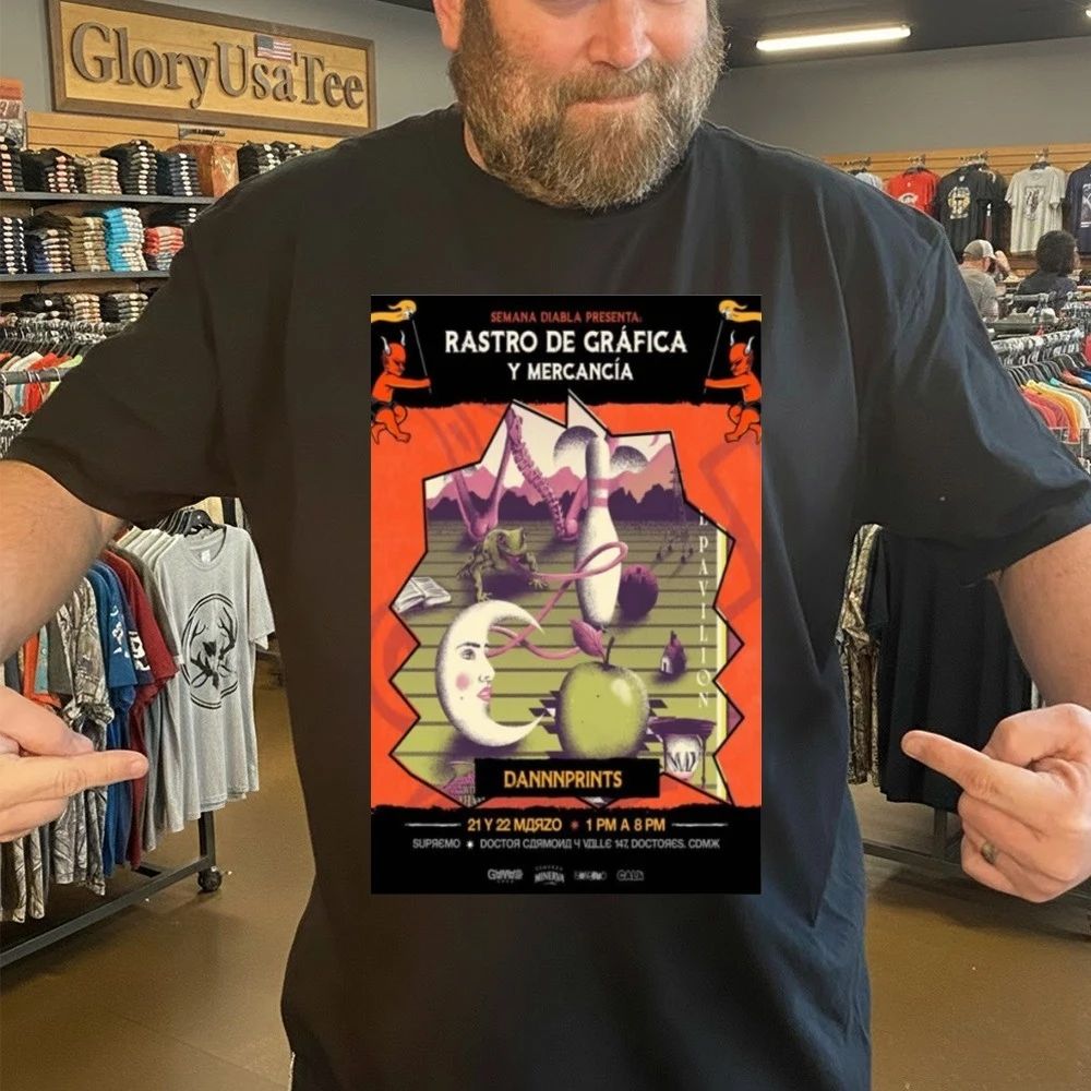 Dannnprints Studio 21 y 22 de marzo 2026 Colonia Doctores, Mexico Poster Shirt
