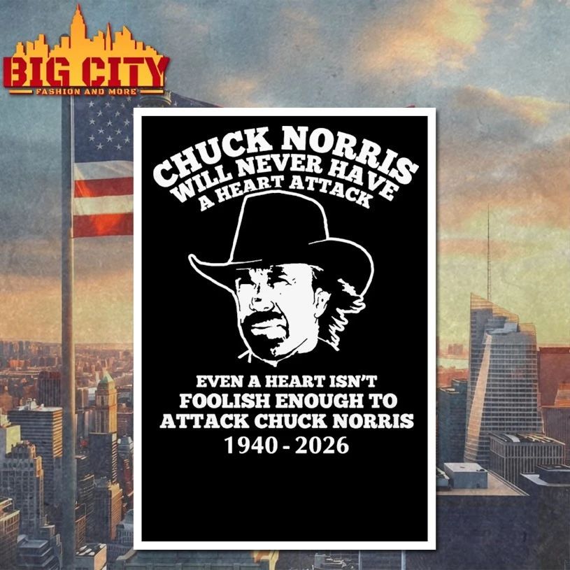 Chuck Norris will never have a heart attack even a heart isn’t foolish enough to attack Chuck Norris 1940-2026 shirt