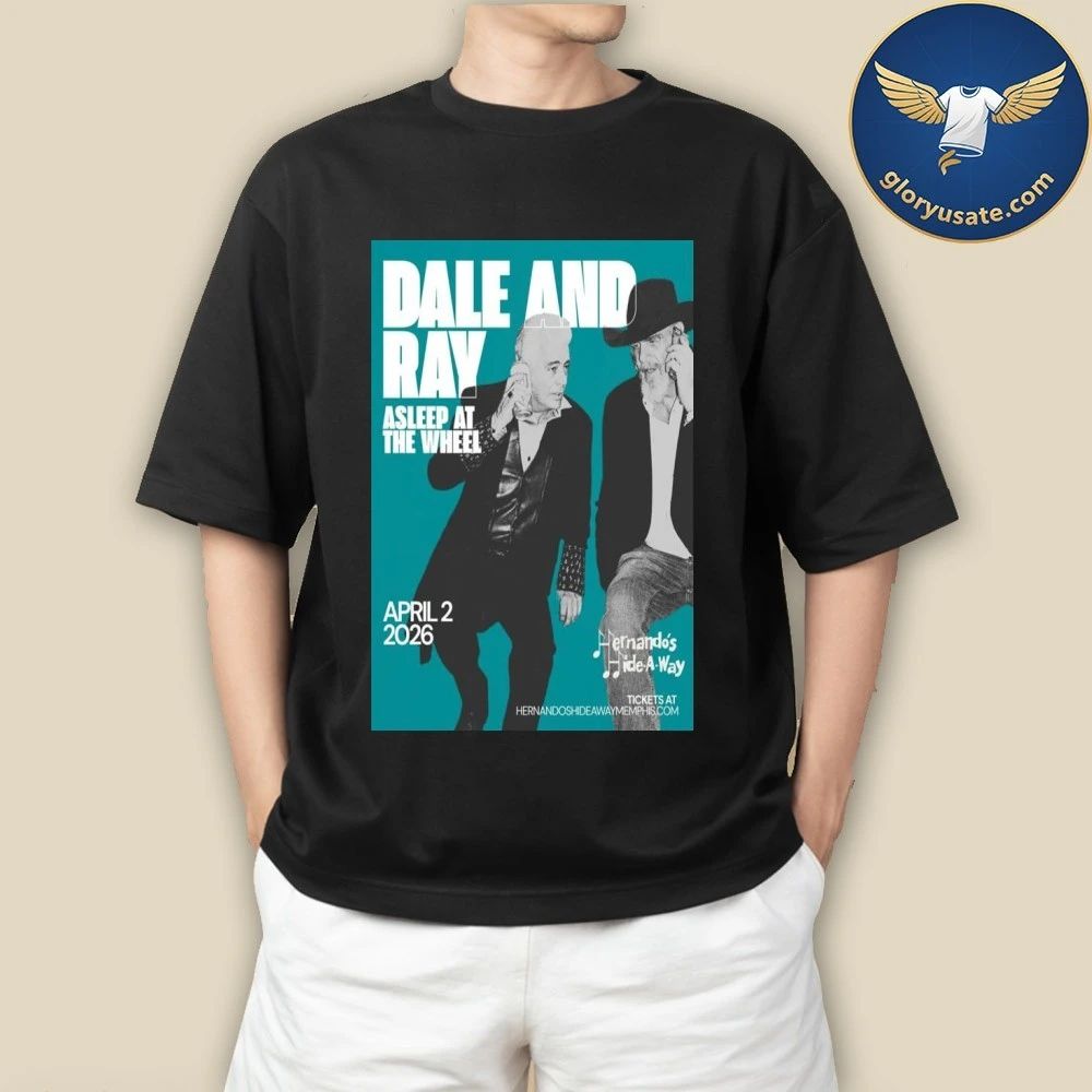 Dale And Ray Asleep At The Wheel April 2 2026 Concert Poster Shirt