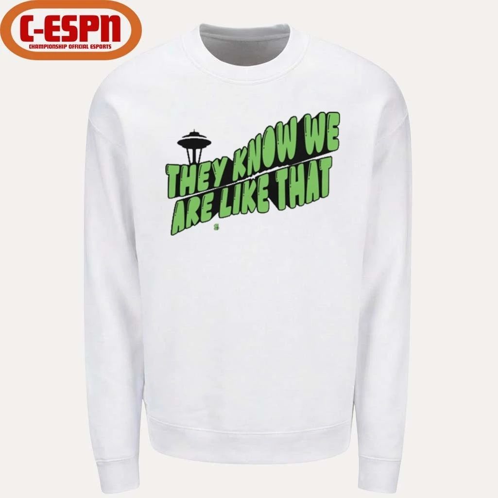 They Know We Are Like That Seattle Football Champions Shirt