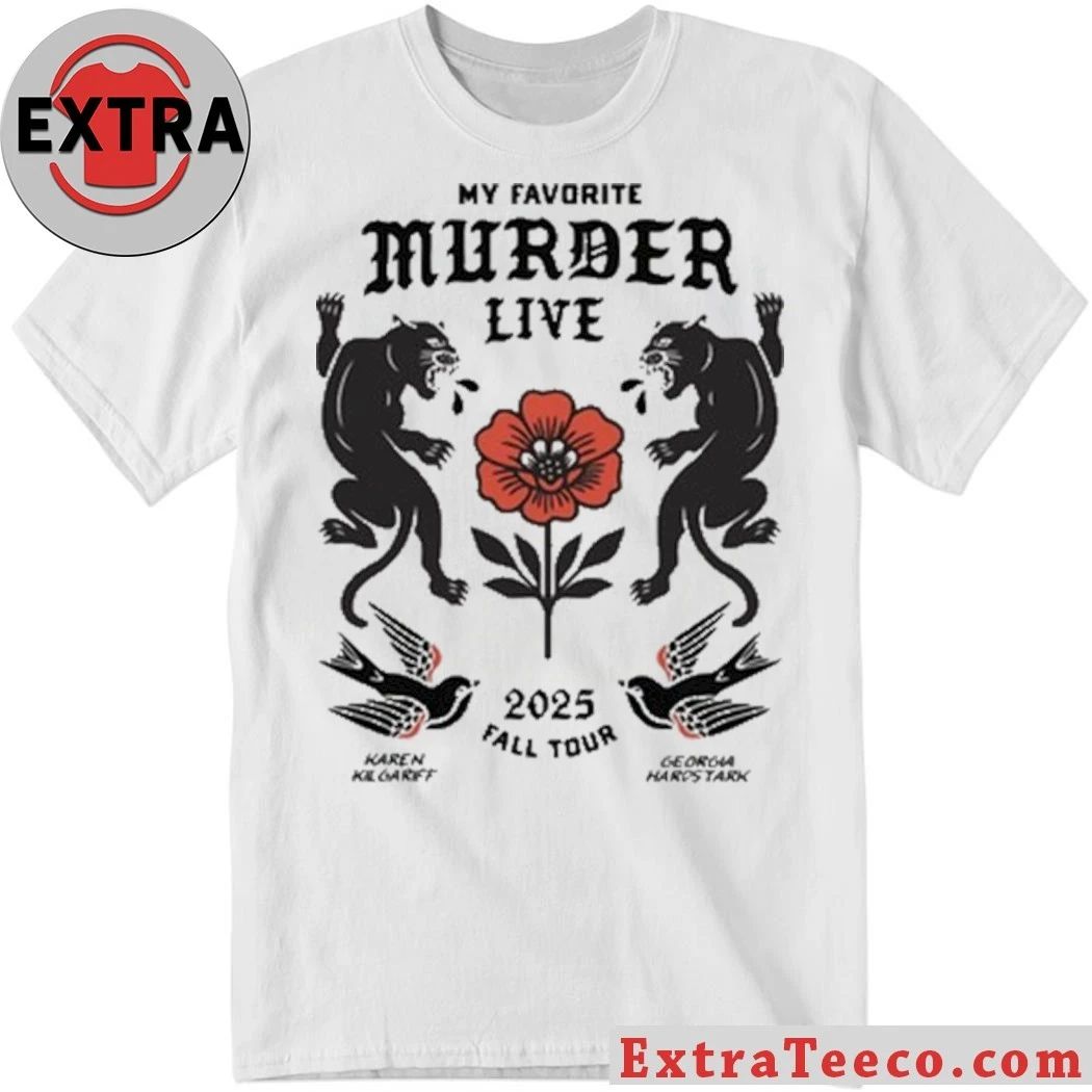 My Favorite Murder podcast tour in 2025 Shirt