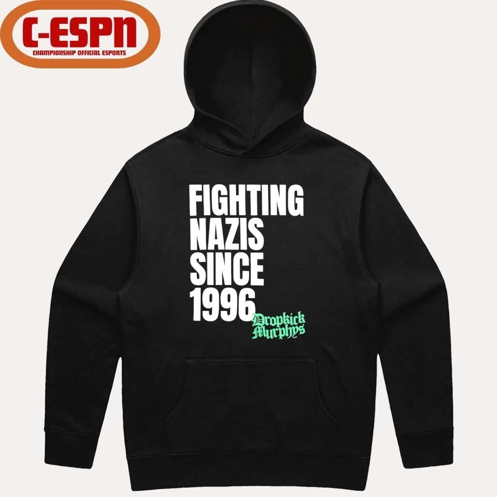 Michael Fanone Fighting Nazis Since 1996 Dropkick Murphys Shirt
