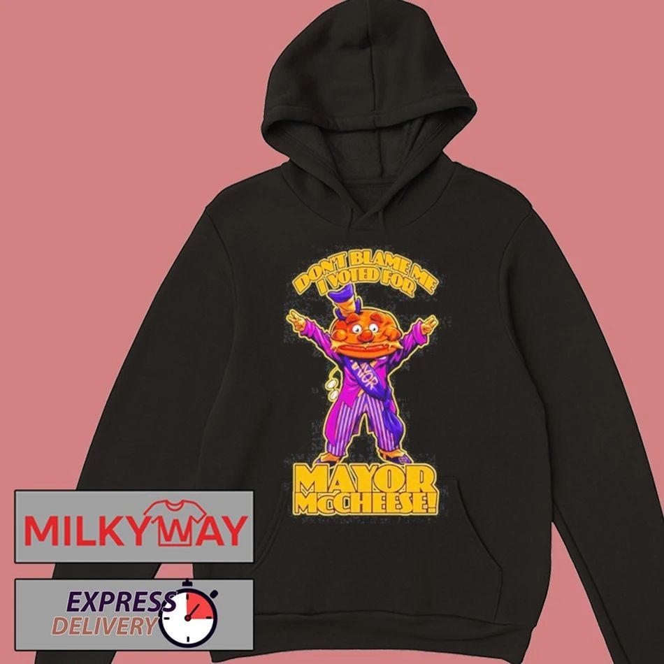 BeastWreck Don’t Blame Me I Voted For Mayor McCheese shirt