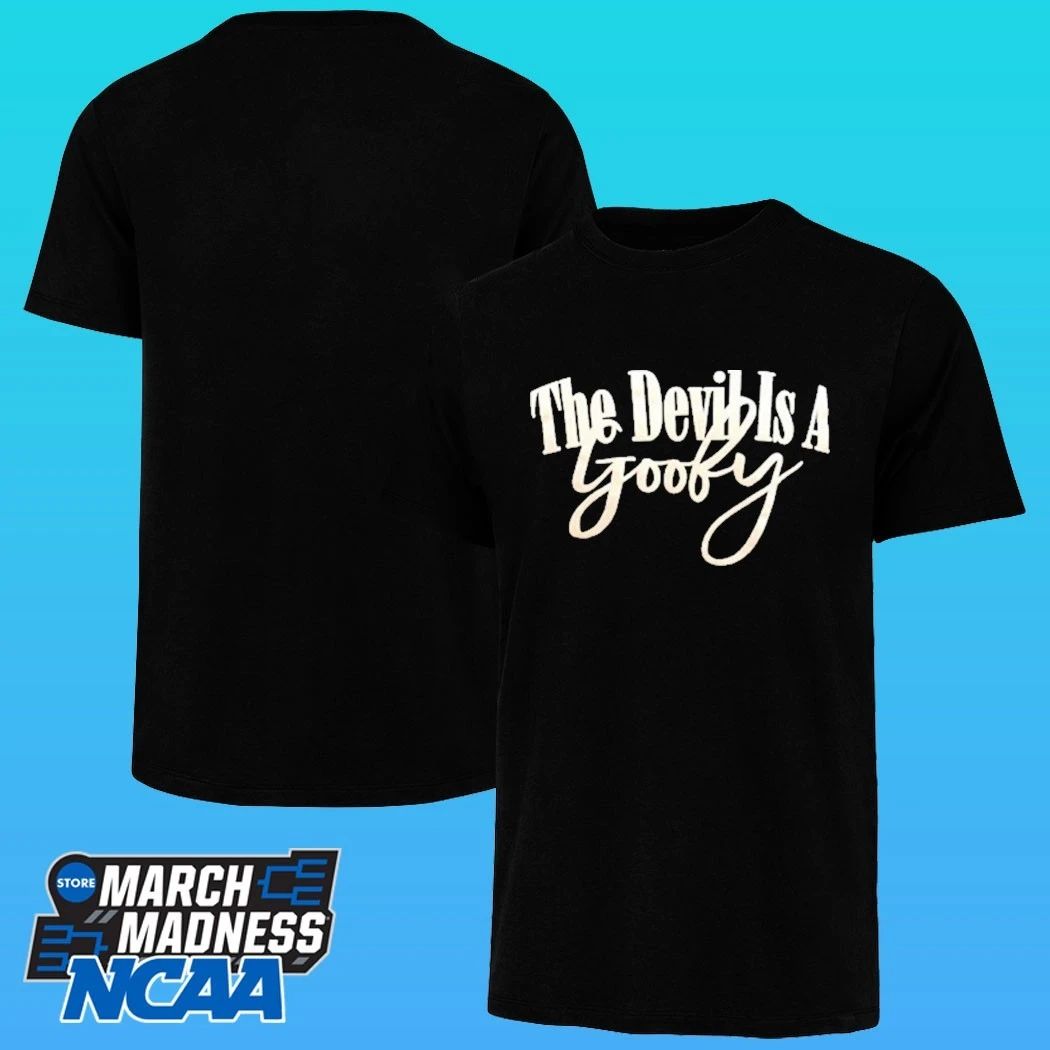 The Devils Is A Goofy Shirt