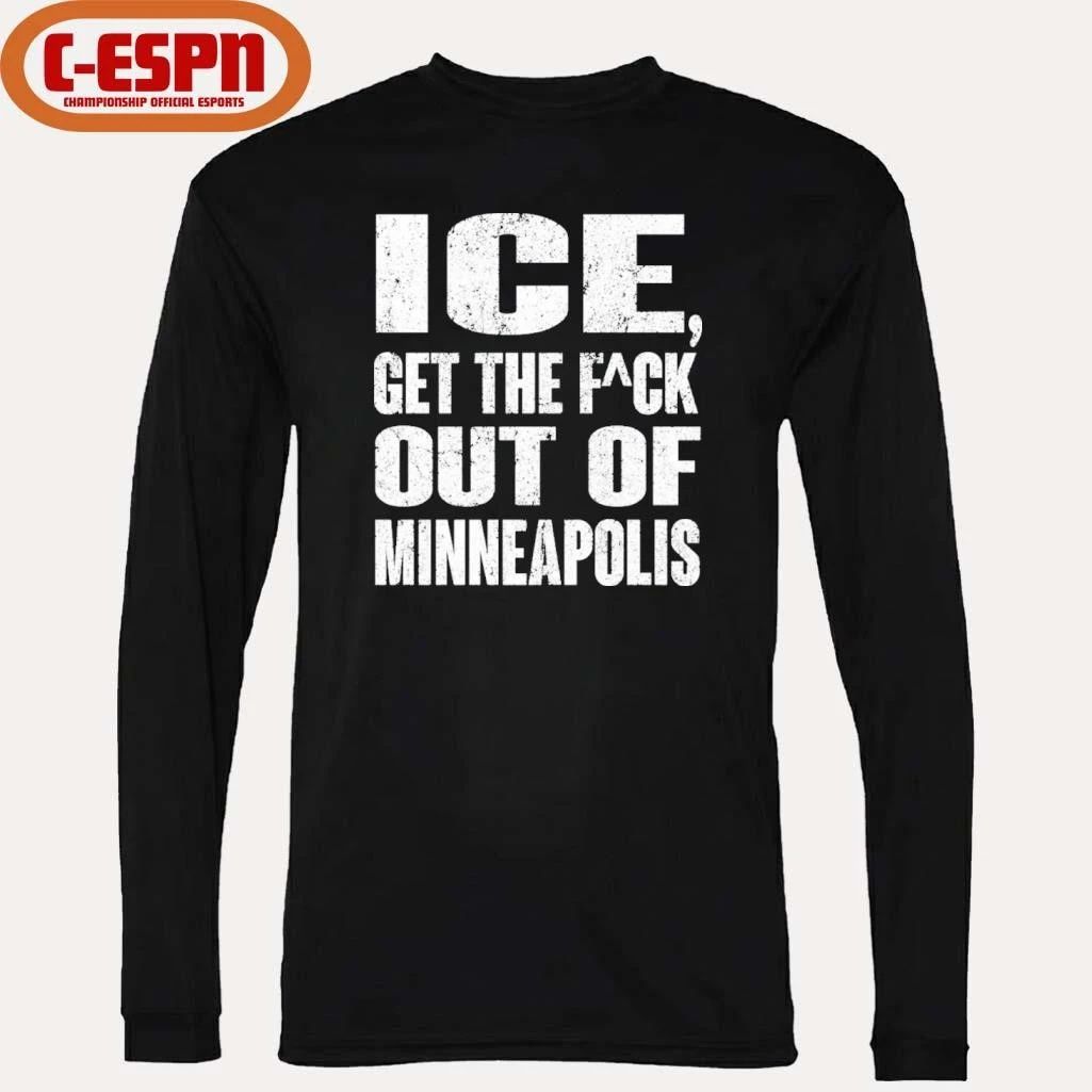 ICE Get The Fuck Out Of Minneapolis Viral T-Shirt