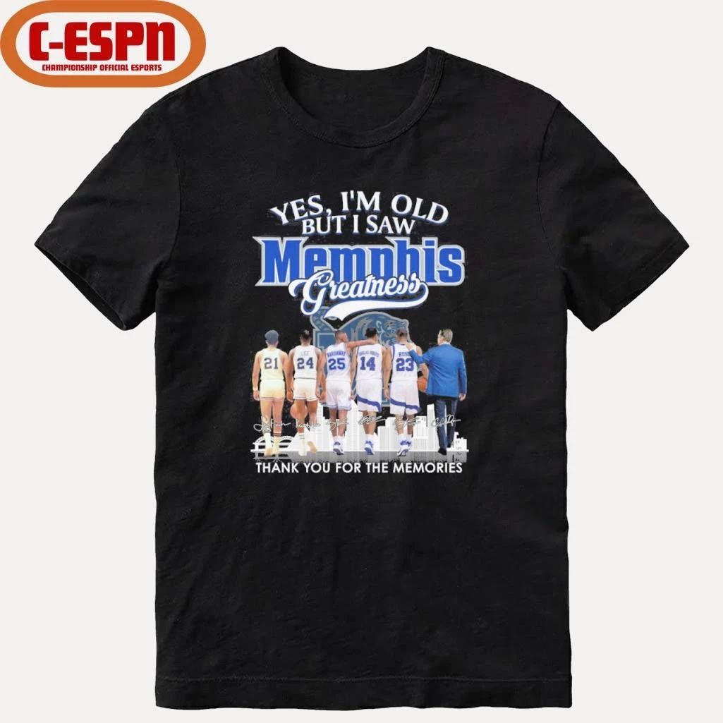 Yes, I’m Old But I Saw Memphis Tigers Basketball Greatness Shirt