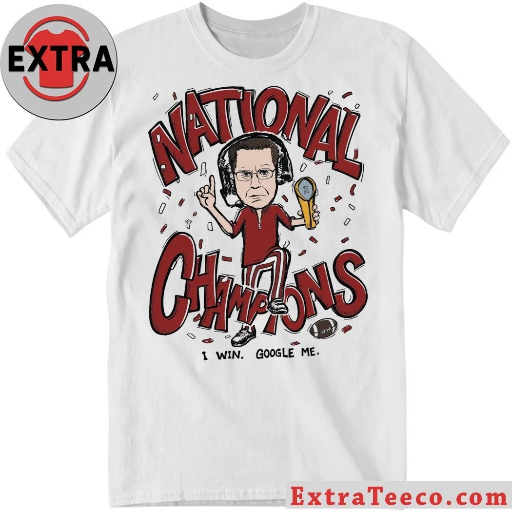 Curt Cignetti IN Coach National Champions I Win Google Me Shirt