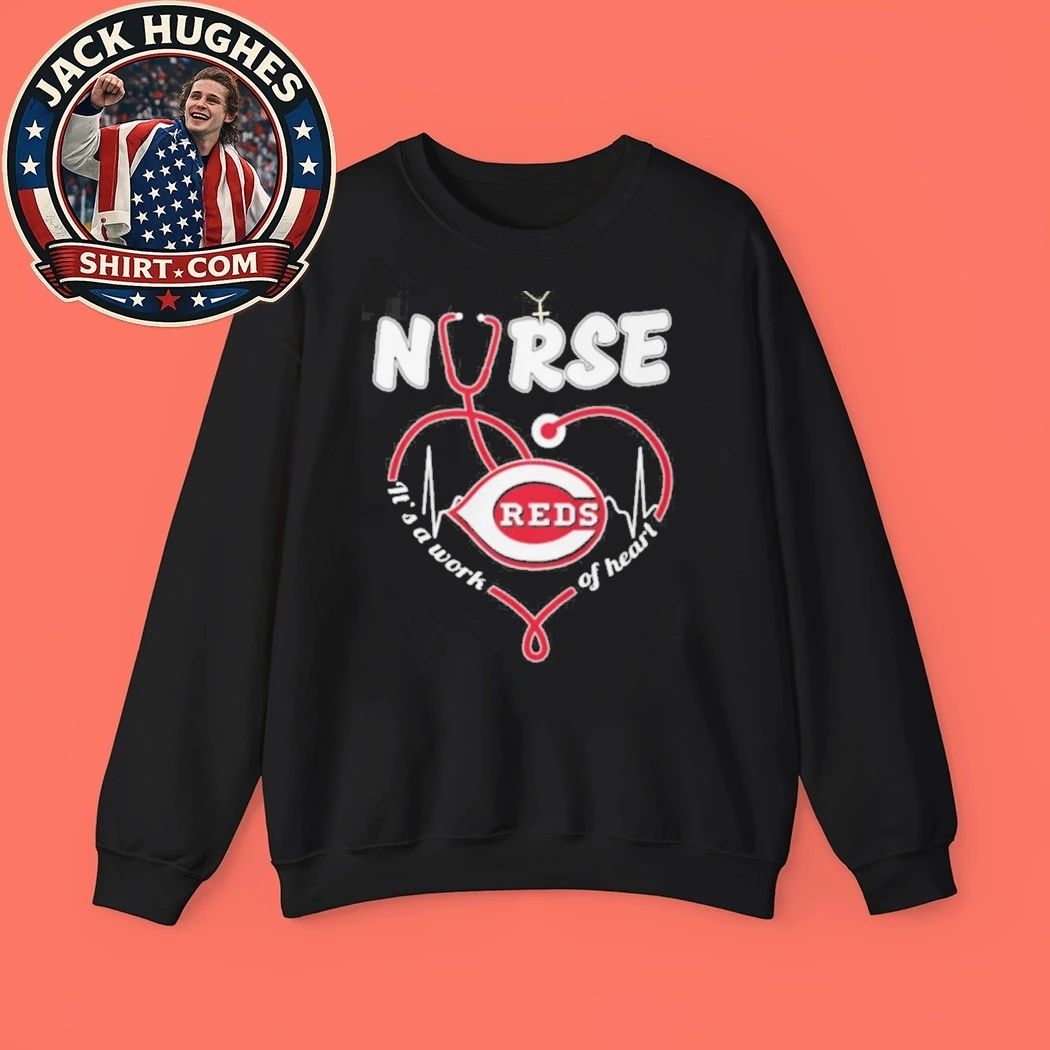Cincinnati Reds Nurse It #8217 S A Work Of Heart Stethoscope Fan Shirt