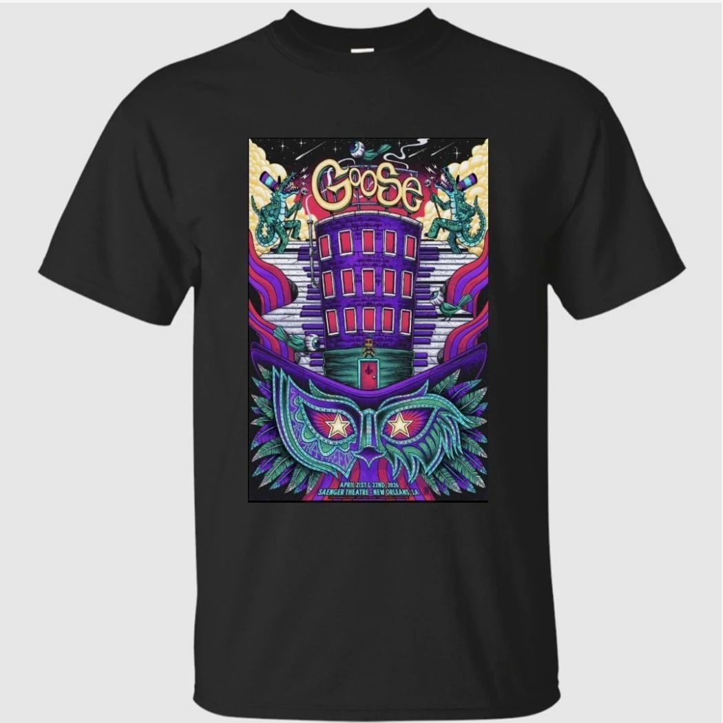 Goose April 21-22, 2026 Saenger Theatre New Orleans, LA Shirt